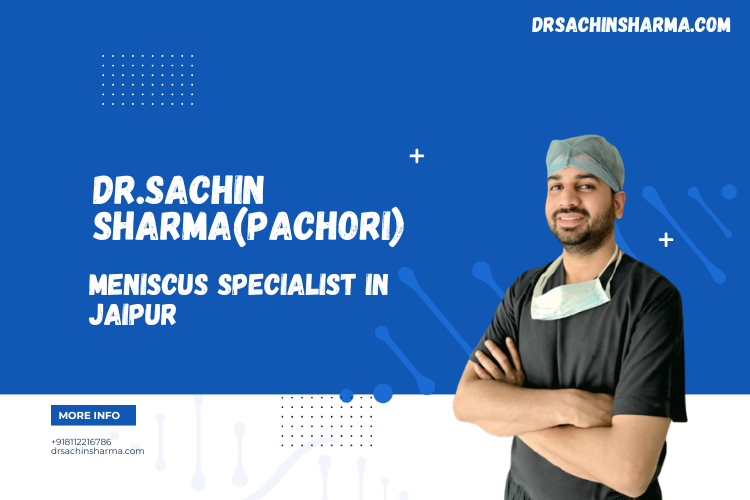 Meniscus Specialist in Jaipur