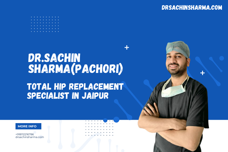 Total Hip Replacement Specialist In Jaipur