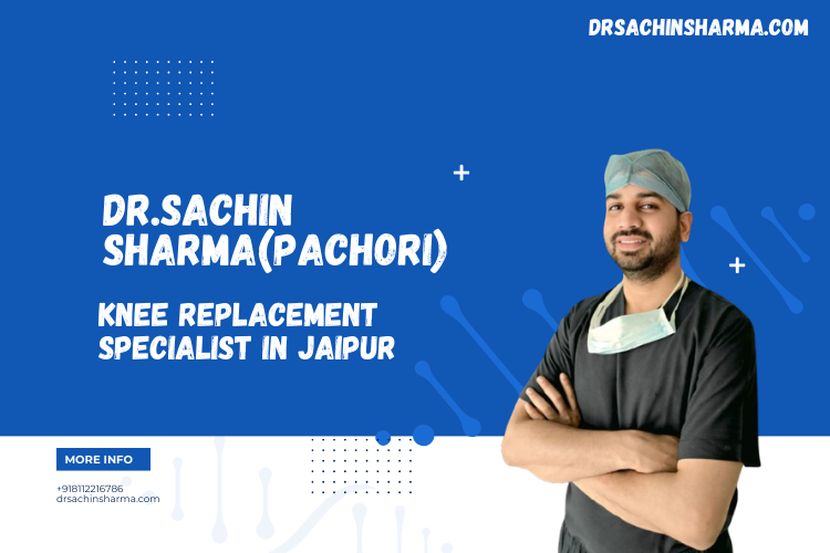 Knee Replacement Specialist In Jaipur
