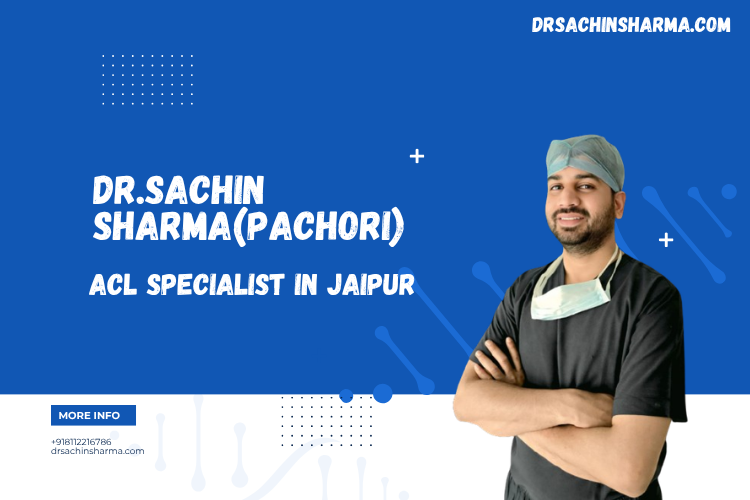Acl Specialist doctor In Jaipur