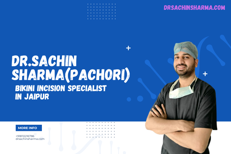 bikini incision Specialist In Jaipur