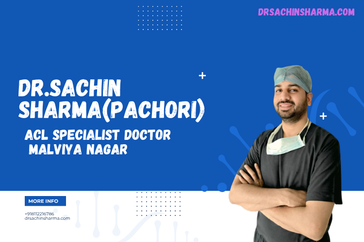 ACL specialist doctor Malviya Nagar