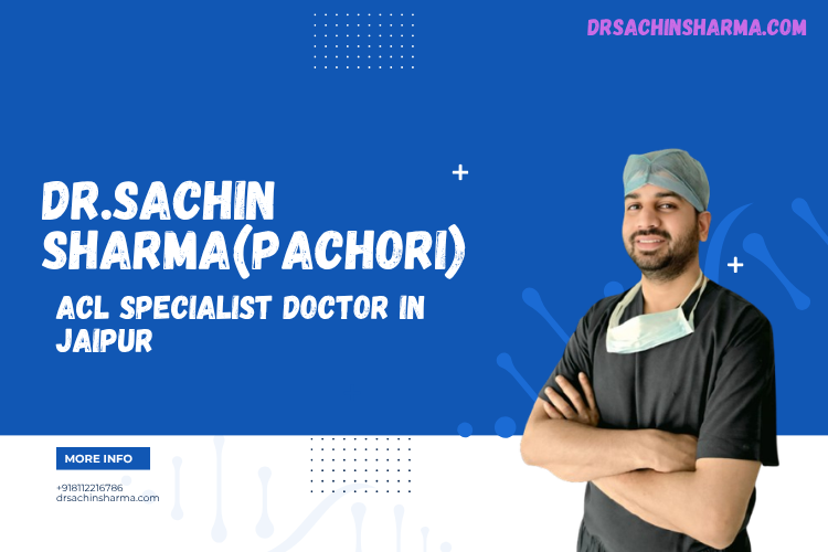 ACL specialist doctor in Jaipur