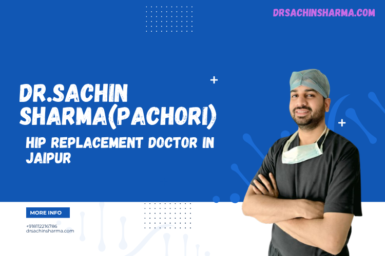 Hip Replacement Doctor in Jaipur